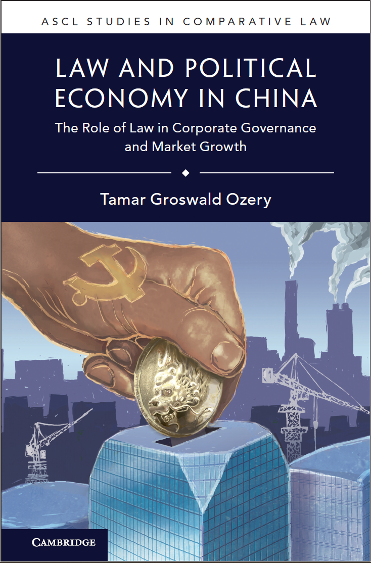 Poster for Book "Law and Political Economy in China" by Tamar Groswald Ozery